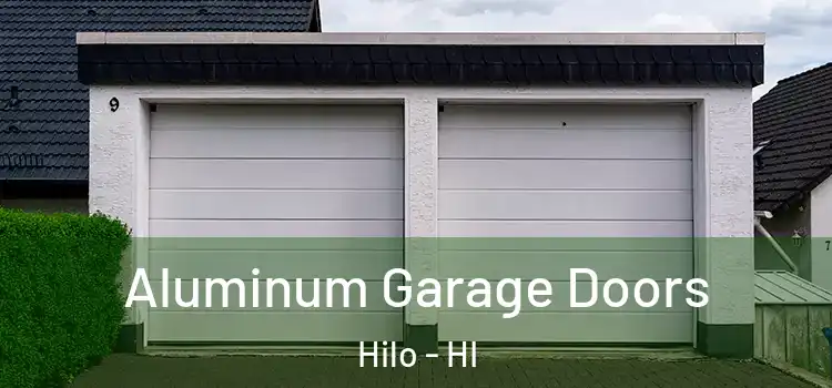  Aluminum Garage Doors Hilo - HI