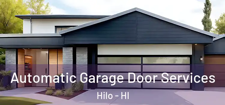  Automatic Garage Door Services Hilo - HI