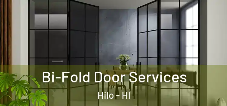 Bi-Fold Door Services Hilo - HI