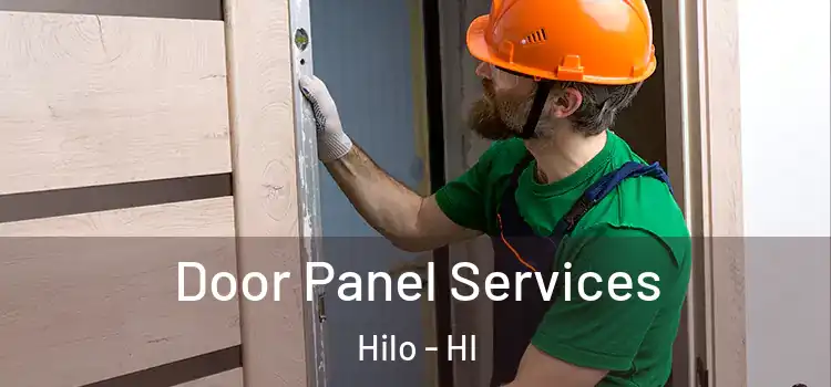 Door Panel Services Hilo - HI