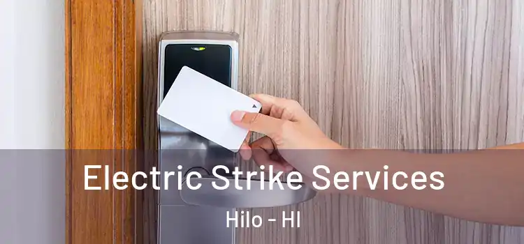  Electric Strike Services Hilo - HI