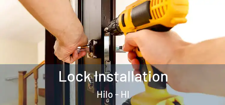 Lock Installation Hilo - HI
