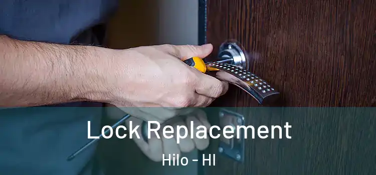  Lock Replacement Hilo - HI