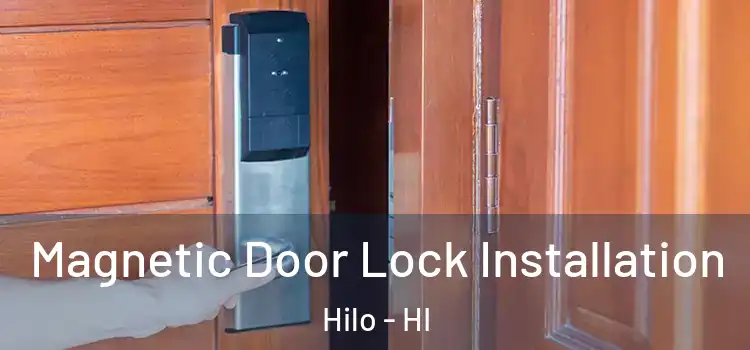  Magnetic Door Lock Installation Hilo - HI