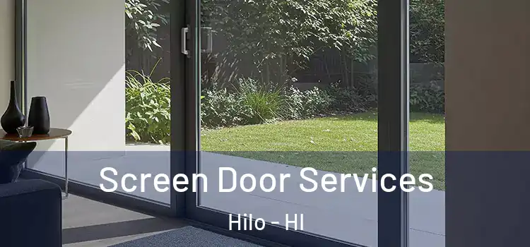 Screen Door Services Hilo - HI