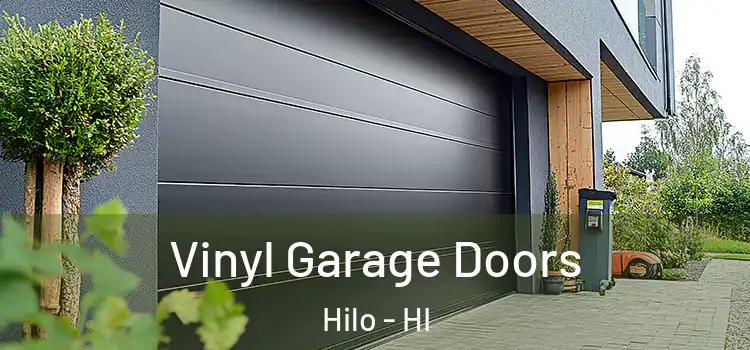  Vinyl Garage Doors Hilo - HI